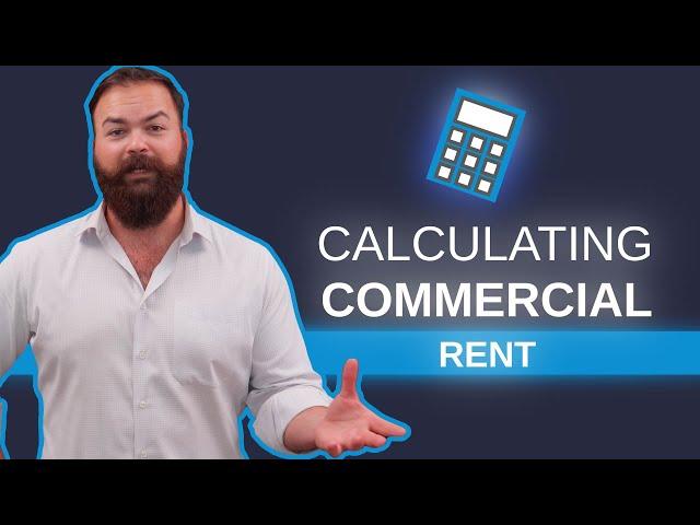 How to Calculate Commercial Rent [Price Per Square Foot Simplified]