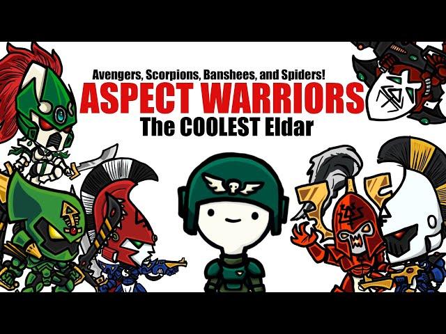 ASPECT WARRIORS: The COOLEST eldar around | Warhammer 40k Lore