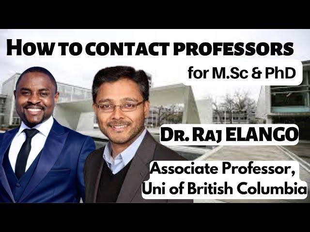 How to Contact and Email Supervisors for M.Sc & PhD Positions in Canada and USA | Dr. Raj Elango