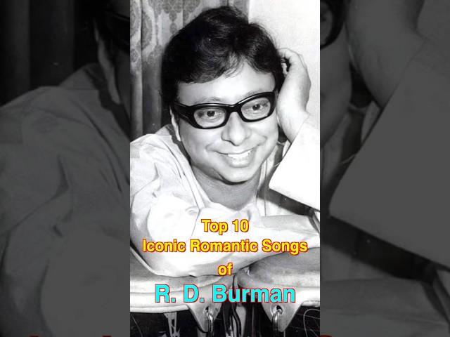 Top 10 Iconic Romantic Songs of R. D. Burman | #top10 #rdburman #shorts