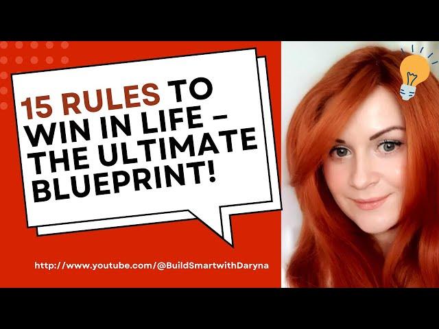 15 Rules to Win in Life – The Ultimate Blueprint!