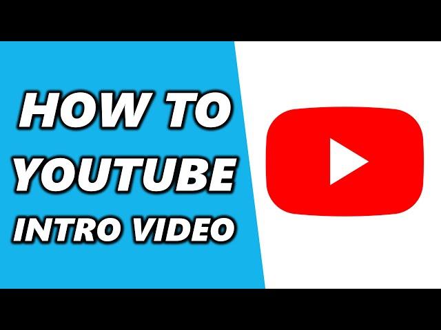 How to Add Intro Video for Youtube Channel (2024)