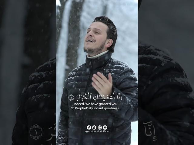 SURAH AL-KAWTHAR ️️ reading Quran while snowing! #egzonibrahimi
