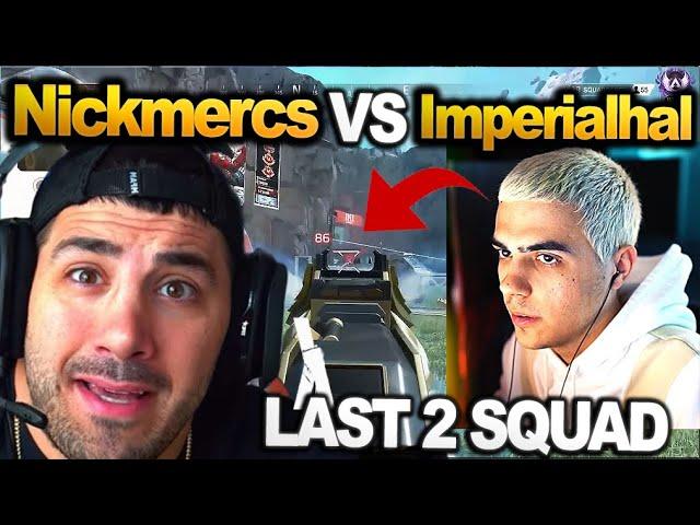 ImperialHal vs Nickmercs in Last 2 Squads: NICKMERCS is Back!