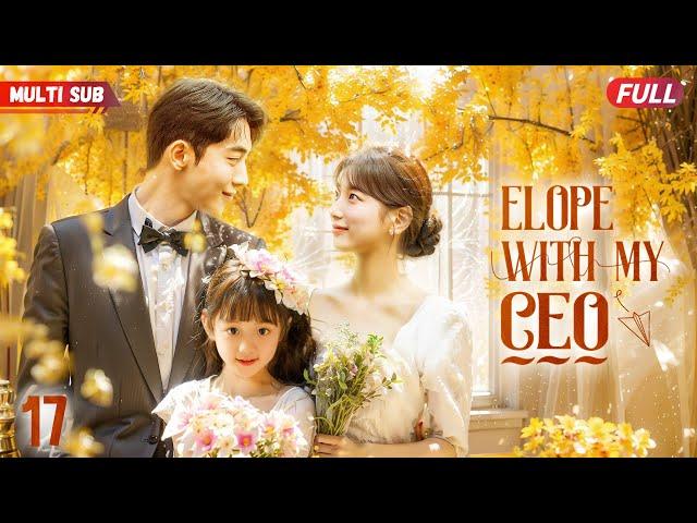 Elope with My CEO17 | #zhaolusi #xiaozhan | Groom's affair unveiled,bride fleed but bumped into CEO