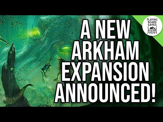 NEW Arkham Horror Expansion announced! It's time for THE DROWNED CITY!