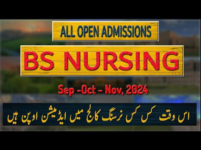 All Open BS Nursing admission 2024 | BSN Admissions in 29 Nursing Colleges | Private Nursing College