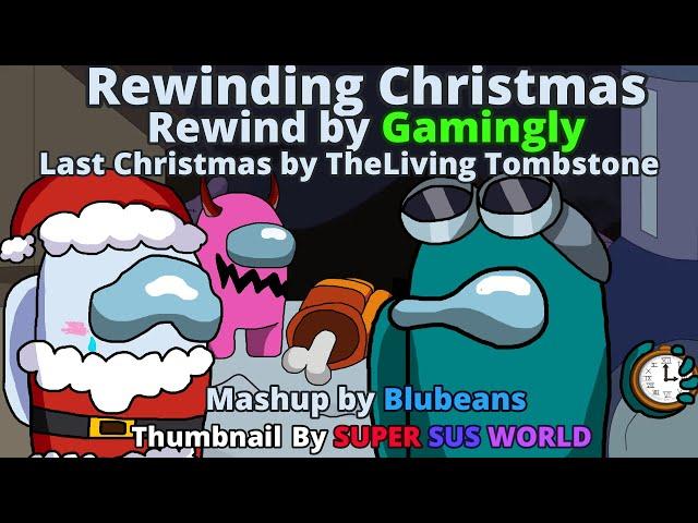 Mashup | The Living Tombstone x Gamingly - Rewind Christmas