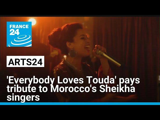 Director Nabil Ayouch pays tribute to artistry of Morocco's Sheikha singers • FRANCE 24 English