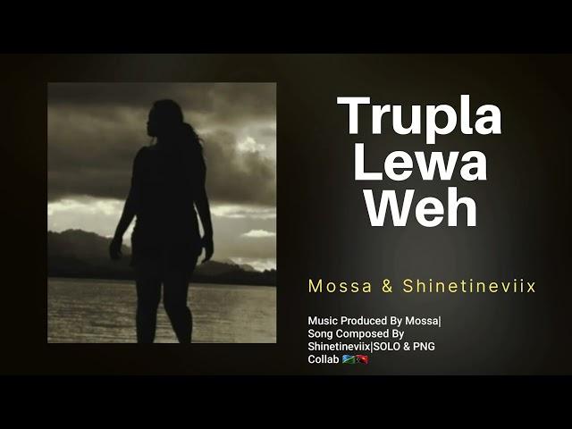 Mossa & ShinetineViixz - Trupla Lewa Weh (Official Audio)