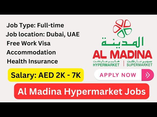 Al Madina Hypermarket Jobs in Dubai | Find New Job Vacancies in Dubai for Freshers