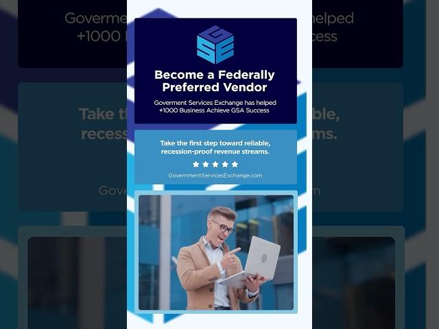 How to Get Listed on the GSA Schedule with Government Services Exchange