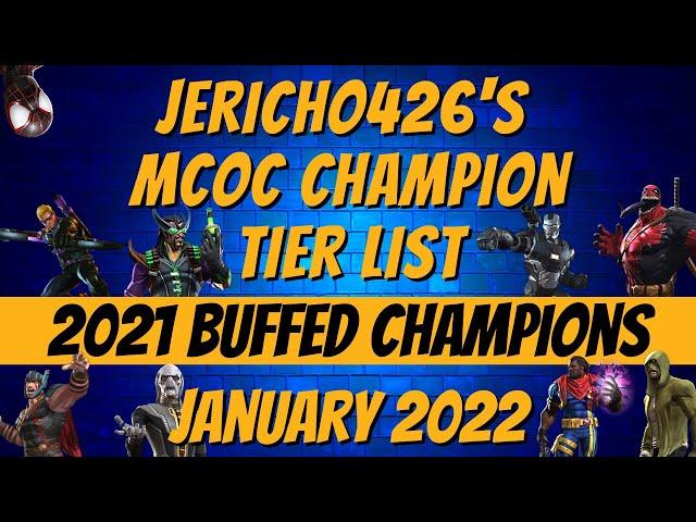 Jericho426's MCoC Champion Tier List for January 2022 - 2021 Buffed Champion Tier List