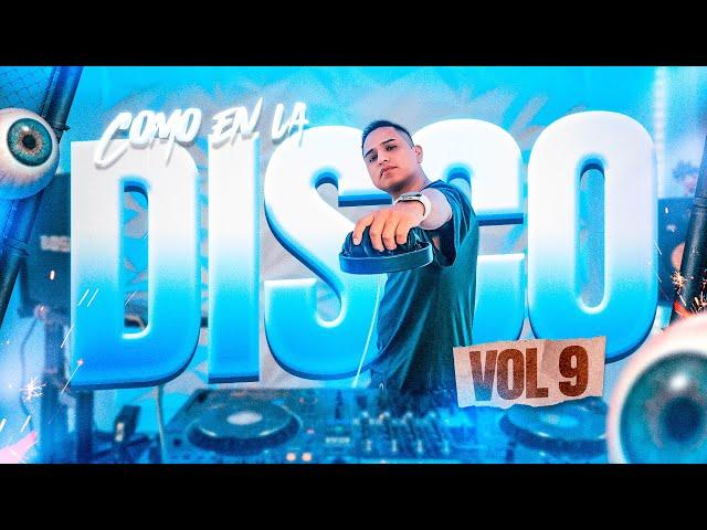 COMO EN LA DISCO VOL 9 - DJ BOSS   (ORION, LUPITA, SOLTERAS, REGGAETON, ELECTRO REPARTO, ETC)