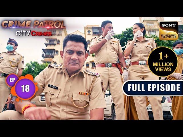 Prapanch | Crime Patrol - City Crimes - Ep 18 | Full Episode | 7 Aug 2024