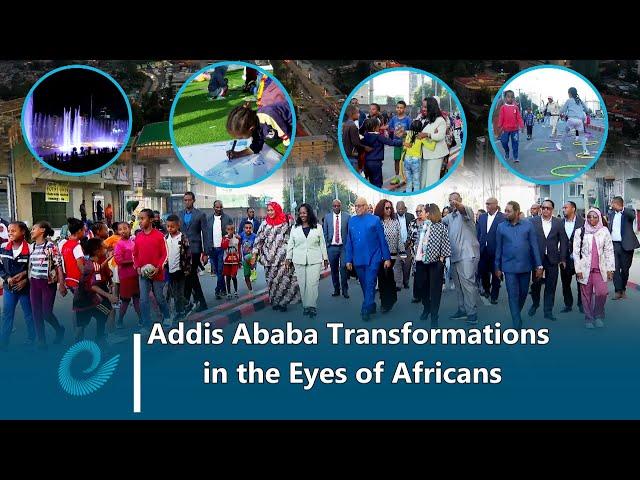 Addis Ababa Transformations in the Eyes of Africans