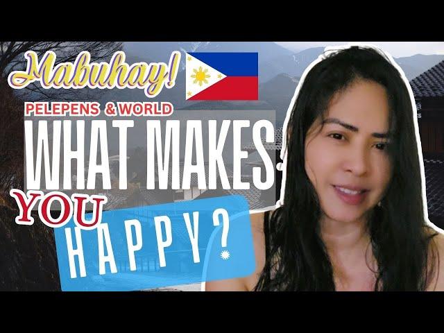 Filipino Abroad | Mabuhay World! Practical Tips For A Happier Life | How To Be Grateful and "Rich"