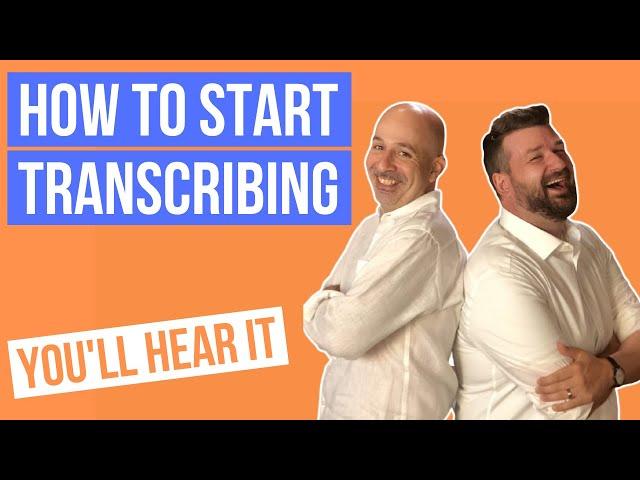 How to Get Started Transcribing - Peter Martin & Adam Maness | You'll Hear It S4E59