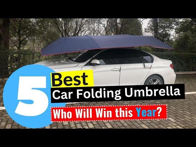 Best Car Folding Umbrella 2024 - (Editors Review)