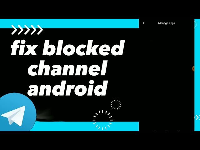 How To Fix Blocked Channel android On Telegram App