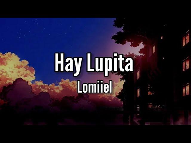 LOMIIEL - HAY LUPITA (Letra/Lyrics)