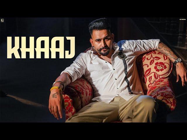 Khaaj (Official Video) Hunar Sidhu | Latest Punjabi Song 2024 | Geet MP3