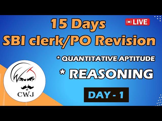 15 DAYS SBI CLERK/PO REVISION - | DAY - 1 | QUANTITATIVE APTITUDE & REASONING [ IN TAMIL ] | CWJ