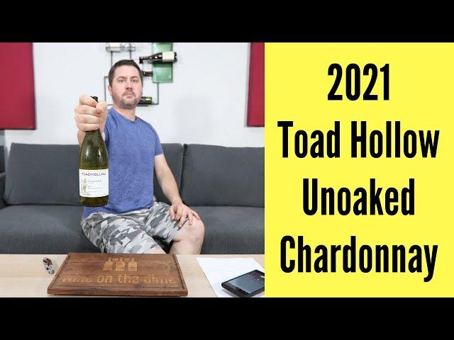 2021 Toad Hollow Vineyard Unoaked Chardonnay Wine Review