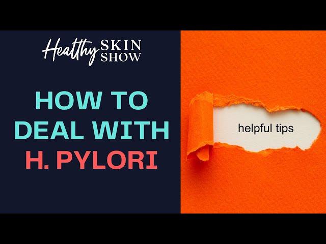 How To DEAL WITH H. pylori | Jennifer Fugo