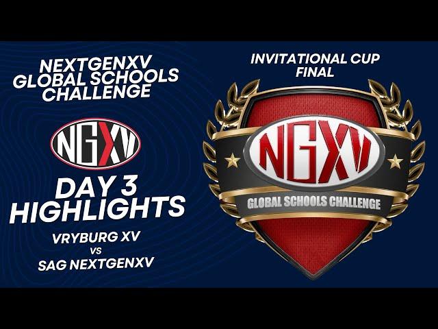 HIGHLIGHTS: VRYBURG XV vs NEXTGEN XV | DAY 3, NEXTGENXV GLOBAL SCHOOLS CHALLENGE - CUP FINAL