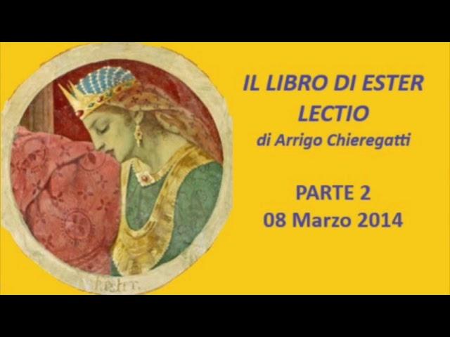 08 Marzo 2014 LIBRO DI ESTER