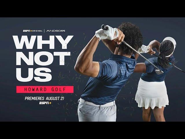 Why Not Us: Howard Golf