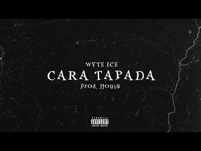 WYTE - CARA TAPADA (prod. llouis)