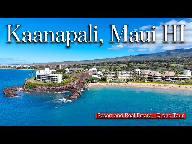 Kaanapali Beach, Maui HI - Resort & Real Estate Drone Tour