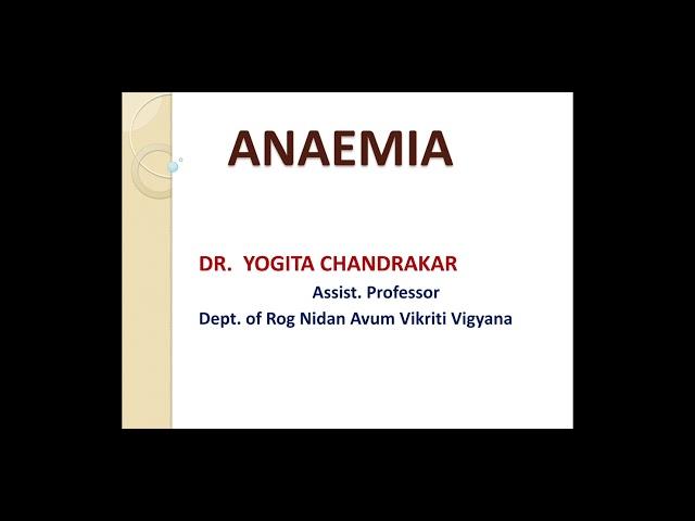 Anaemia (Etiopathology) Part 1 by Dr. YOGITA CHANDRAKAR