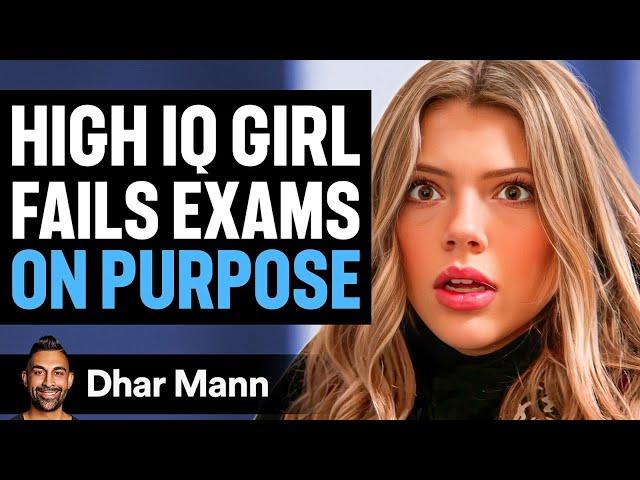 HIGH IQ GIRL Fails Exams On Purpose | Dhar Mann Studios