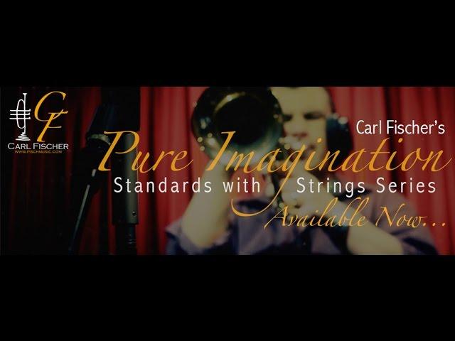 Carl Fischer: "Pure Imagination" (Available Now)