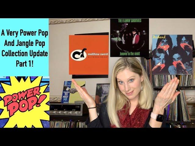 A Very Power Pop | Jangle Pop Collection Update - Part 1!  Matthew Sweet, Tommy Keene, Shoes & More!