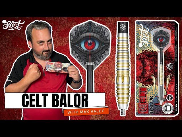 CELT BALOR SHOT DARTS REVIEW WITH MAX HALEY