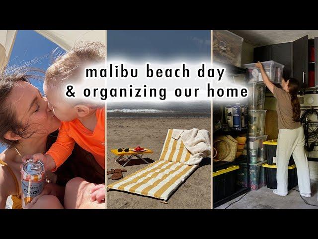VLOG | malibu beach day & organizing our home