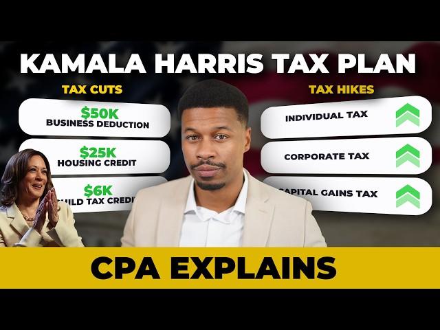 CPA Explains How Kamala Harris NEW Tax Plan Will Affect Your Wallet!