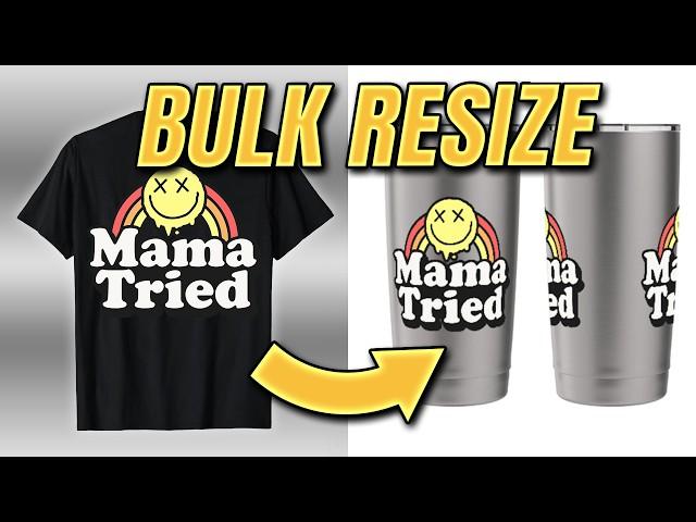 BULK Resize Your T-Shirt Designs to Tumbler Format w/ Mydesigns (Amazon Merch)