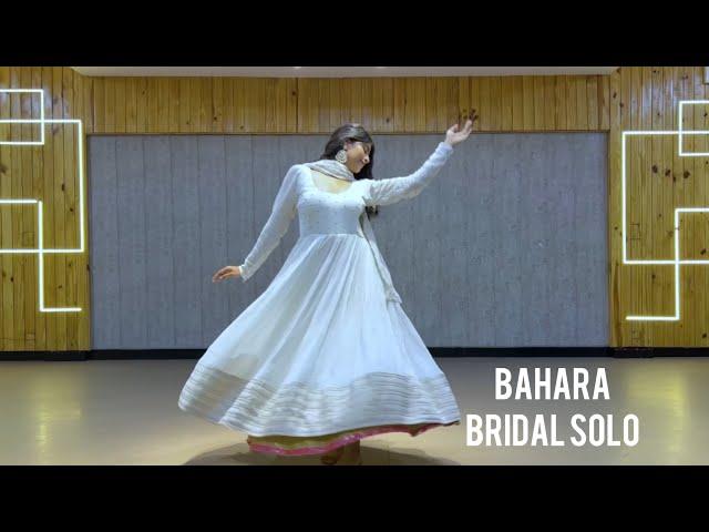 Bahara | Bridal Solo | Dance Cover