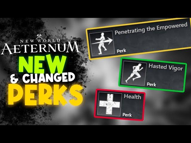 Was HEALTH Actually Nerfed? New World Aeternum New & Changed Perks