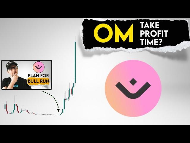 OM Price Prediction. Mantra time to take a profit?