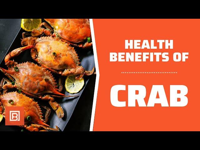 Health benefits of Crab: Seafood is really healthy for you!