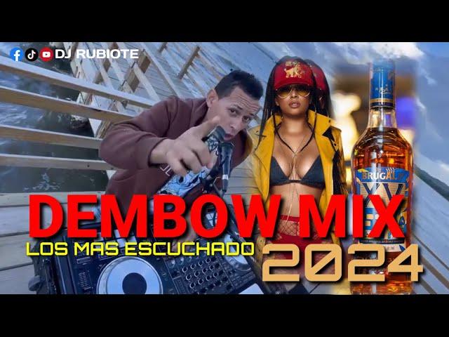 DEMBOW MIX    LOS MAS ESCUCHADO #2024  #djrubiote  #dembowmix