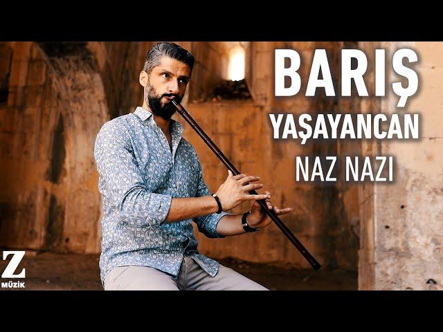 Barış Yaşayancan - Naz Nazı I Official Music Video © 2024 Z Müzik