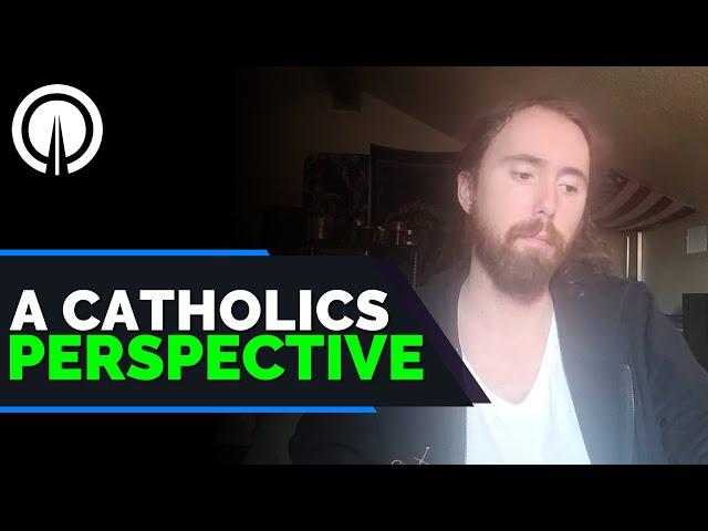 A Catholic Perspective on Asmongold's "My Plans Moving Forward"