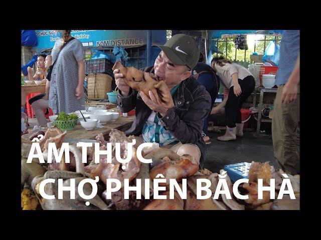 Chú Thủy TV \ Khám phá ẩm thực chợ phiên lớn nhất tây bắc" Chợ phiên Bắc Hà"